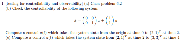 Solved 1 [testing For Controllability And Observability] (a) | Chegg.com