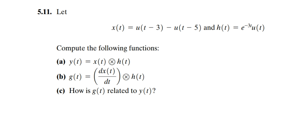 Solved 5 11 Let X T U T−3 −u T−5 And H T E−3tu T