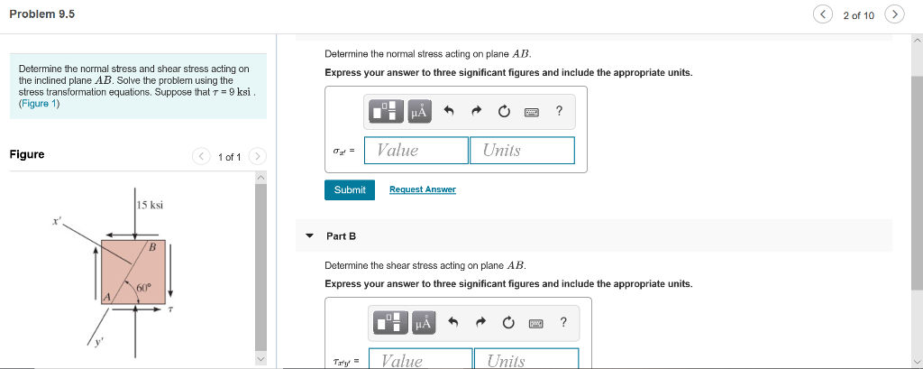 Solved Problem 9.5 2 of 10> Determine the normal stress | Chegg.com