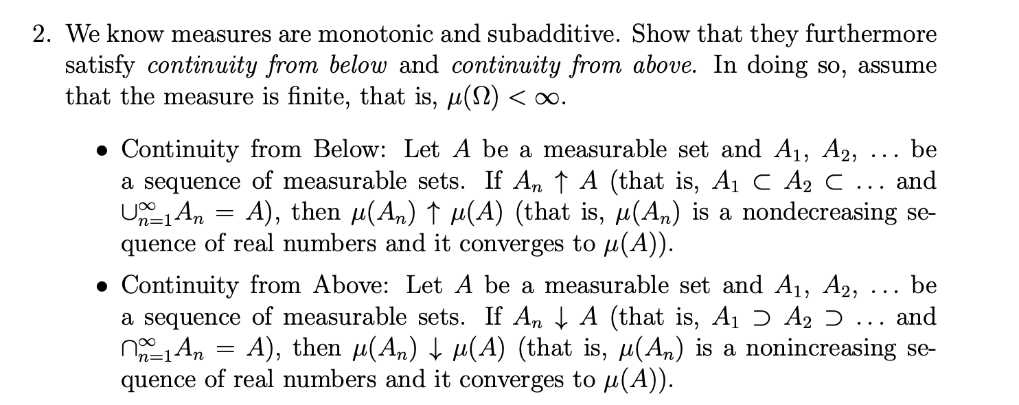Solved 2. We know measures are monotonic and subadditive. | Chegg.com