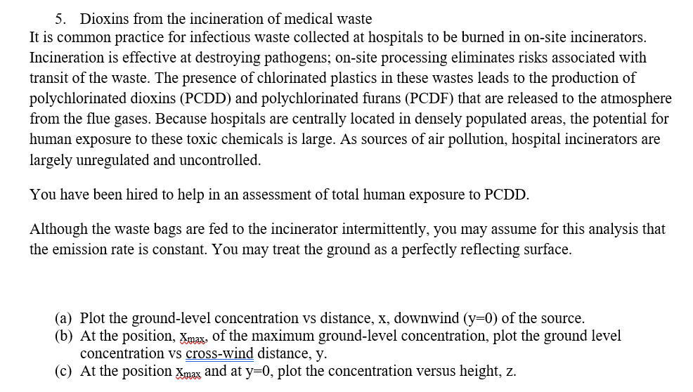 5. Dioxins from the incineration of medical waste It