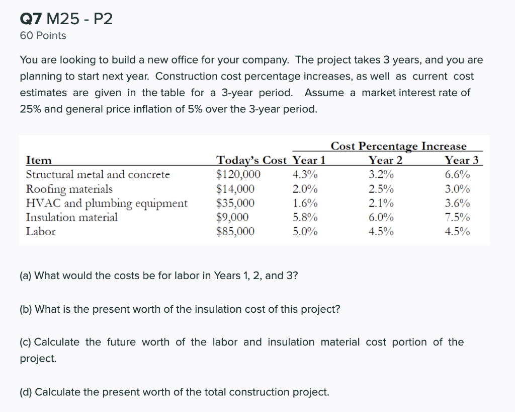 Solved Q7 M25 - P2 60 Points You are looking to build a new | Chegg.com