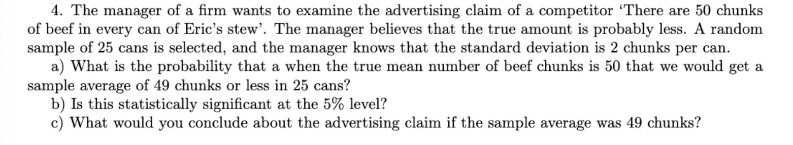 Solved 4. The manager of a firm wants to examine the | Chegg.com