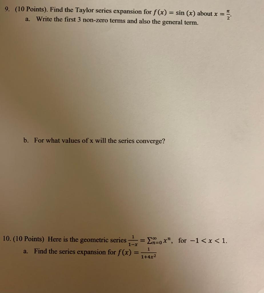 Solved 9. (10 Points). Find the Taylor series expansion for | Chegg.com