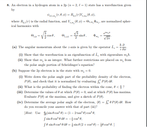 Solved 8. An electron in a hydrogen atom in a 2p ( n=2,ℓ=1) | Chegg.com