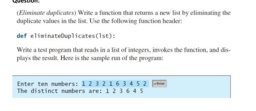 Solved (Eliminate duplicates) Write a function that returns | Chegg.com