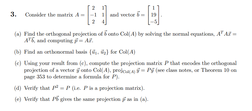 Solved 3. 2 17 1 Consider the matrix A = -1 1 and vector 5 = | Chegg.com