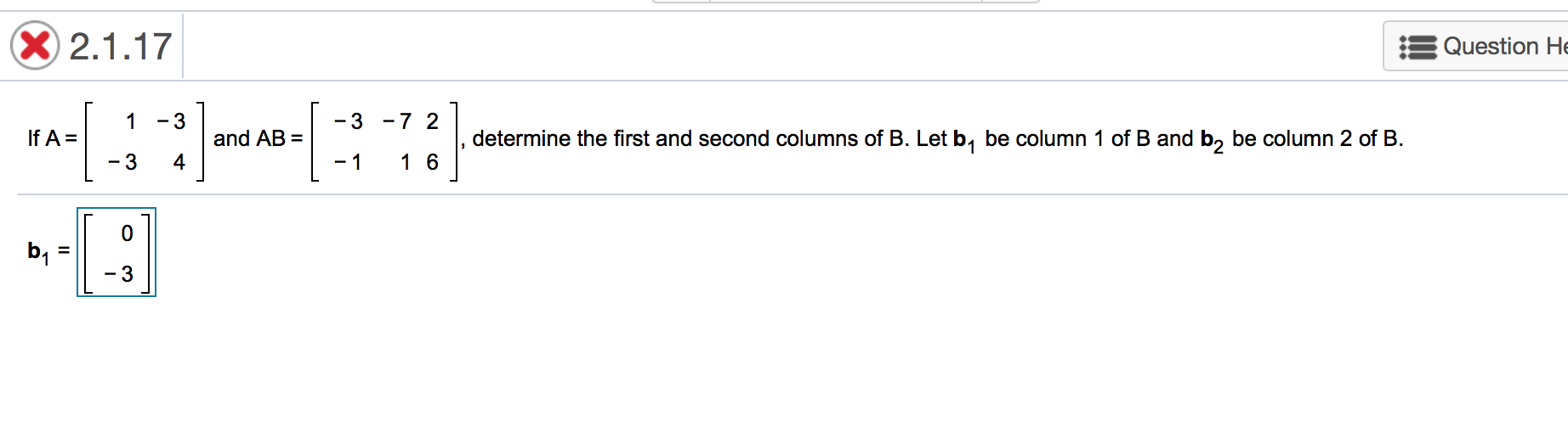 Solved X 2.1.17 Question He If A= . 1- 31 [ -3 -72) And AB = | Chegg.com