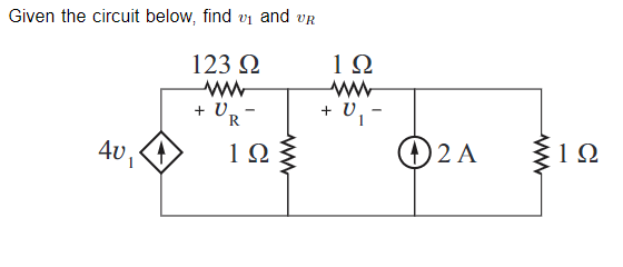 Solved Given the circuit below, find v1 and vR | Chegg.com