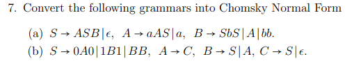 Solved Convert The Following Grammars Into Chomsky Normal | Chegg.com