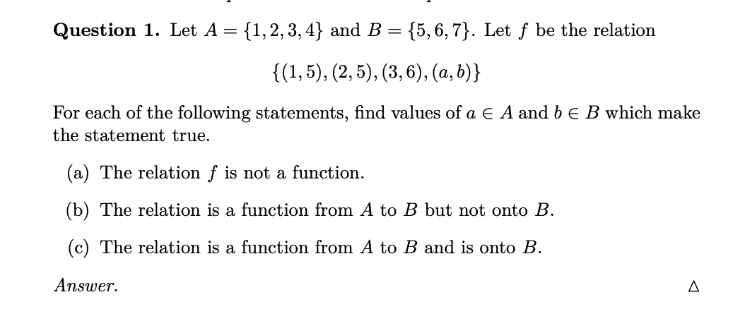 Solved Question 1. Let A = {1,2,3,4} and B = {5,6,7}. Let f | Chegg.com