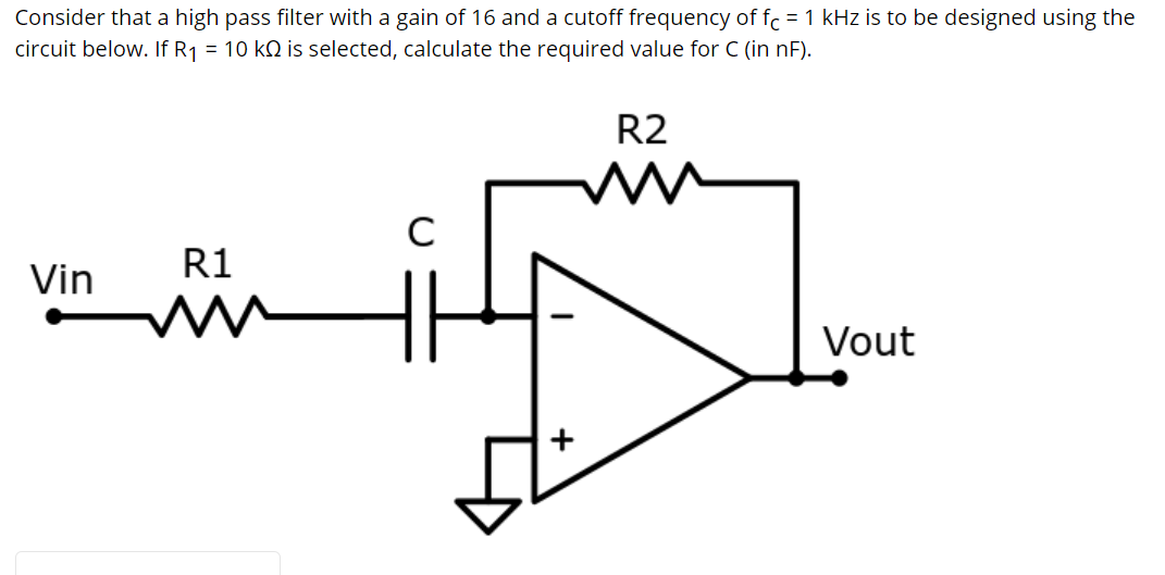 Solved Consider that a high pass filter with a gain of 16 | Chegg.com