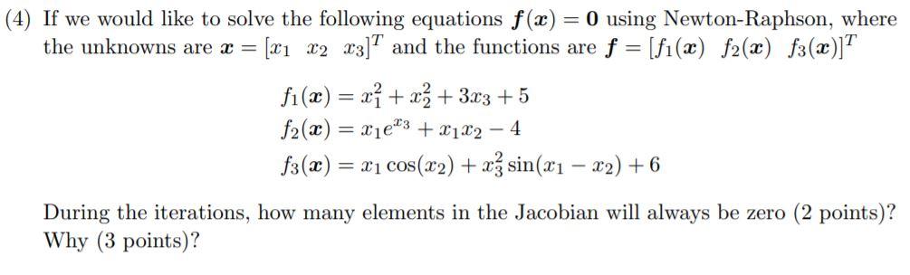 4 If We Would Like To Solve The Following Equations Chegg Com