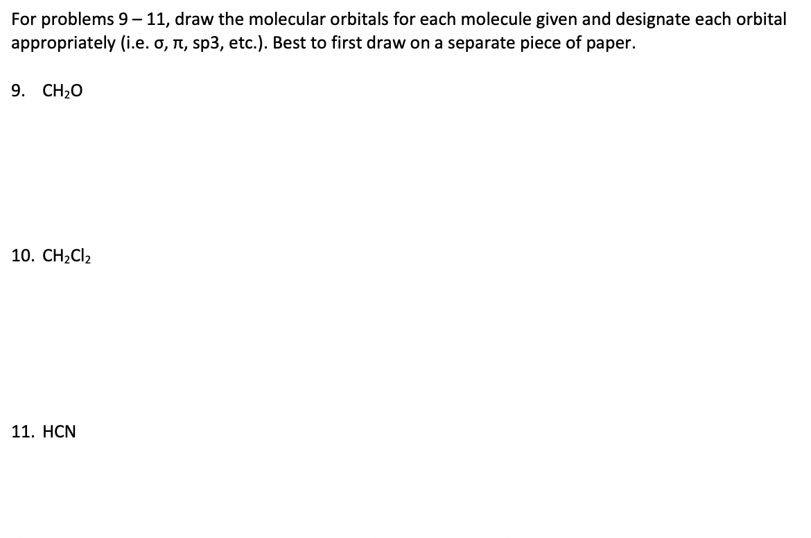 Solved For problems 9-11, draw the molecular orbitals for | Chegg.com