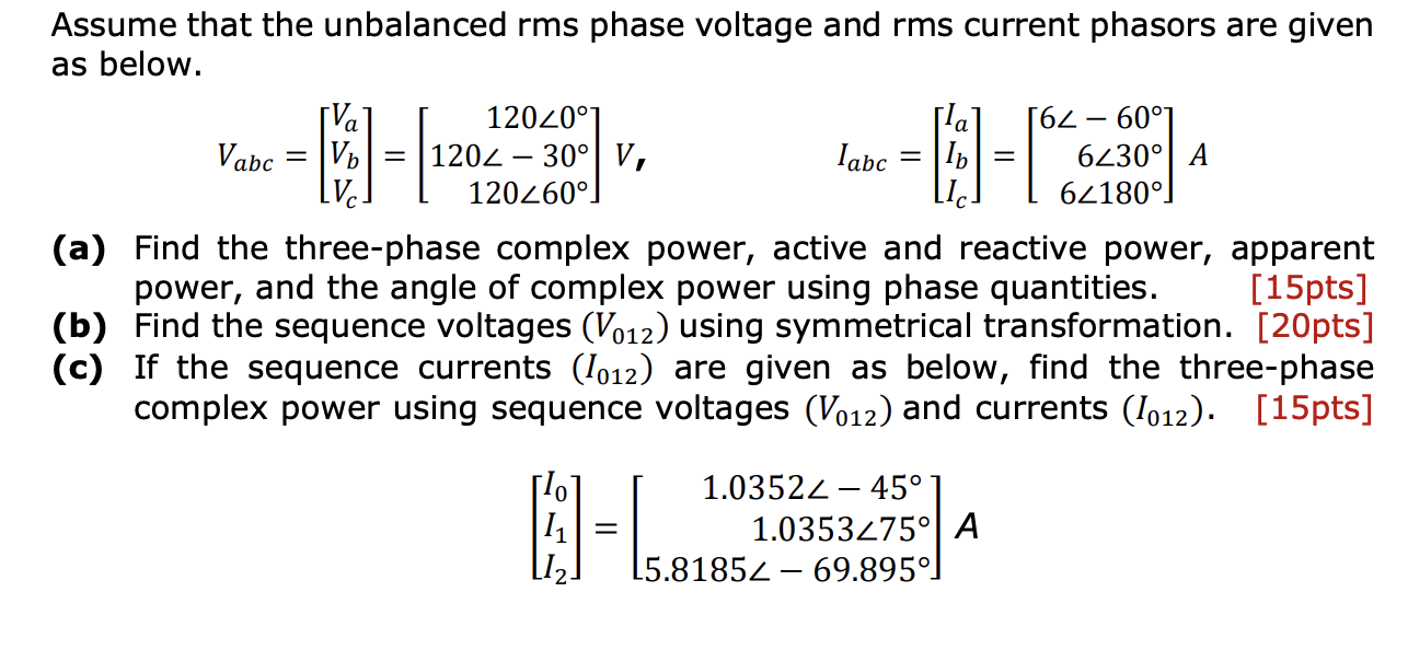 Solved Assume that the unbalanced rms phase voltage and rms | Chegg.com