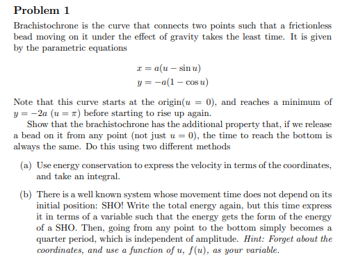 Solved Problem 1 Brachistochrone is the curve that connects | Chegg.com