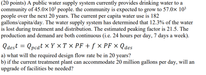 Solved (20 Points) A Public Water Supply System Currently | Chegg.com