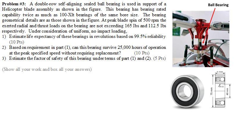 Solved Ball Bearing Problem #3: A double-row self-aligning | Chegg.com