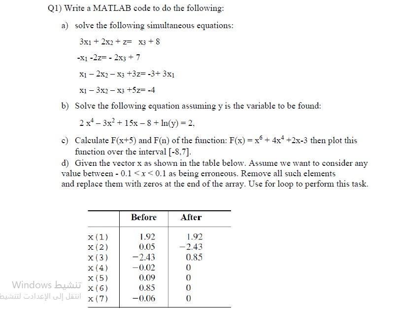 Solved Q1) Write a MATLAB code to do the following: a) solve | Chegg.com
