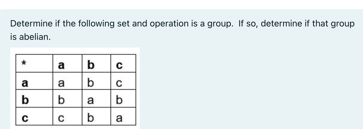 Solved Determine if the following set and operation is a | Chegg.com