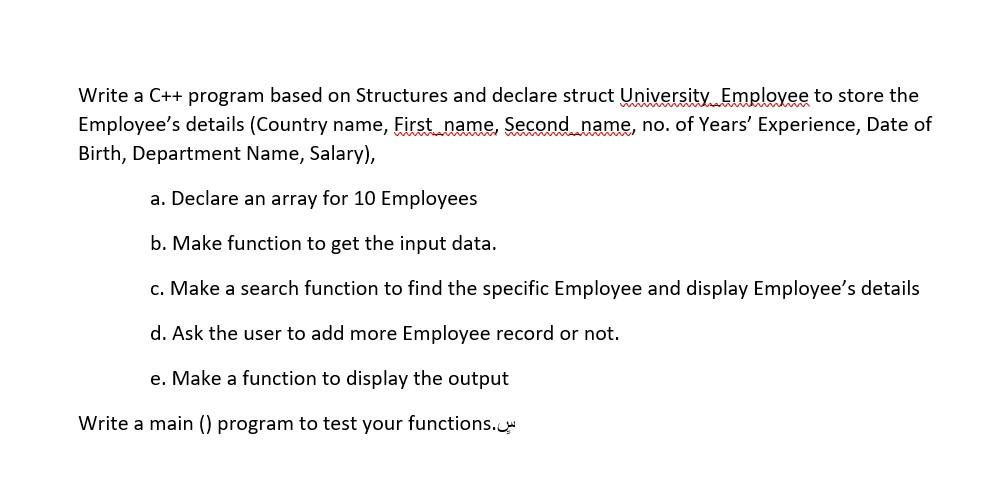 Solved a Write a C++ program based on Structures and declare | Chegg.com