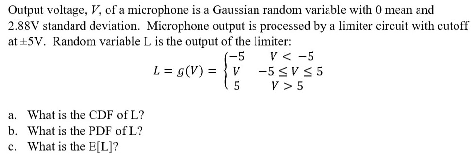 Solved Output Voltage V Of A Microphone Is A Gaussian R Chegg Com