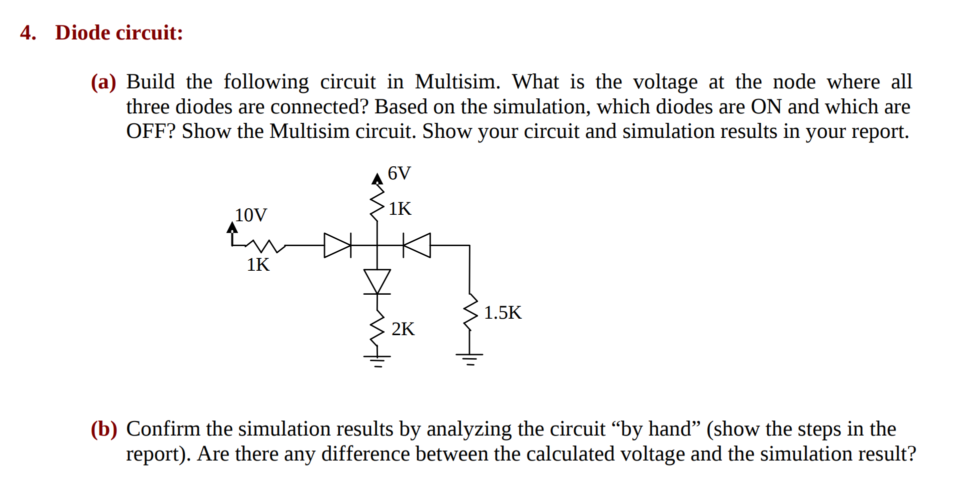 Solved 4. Diode Circuit: (a) Build The Following Circuit In | Chegg.com