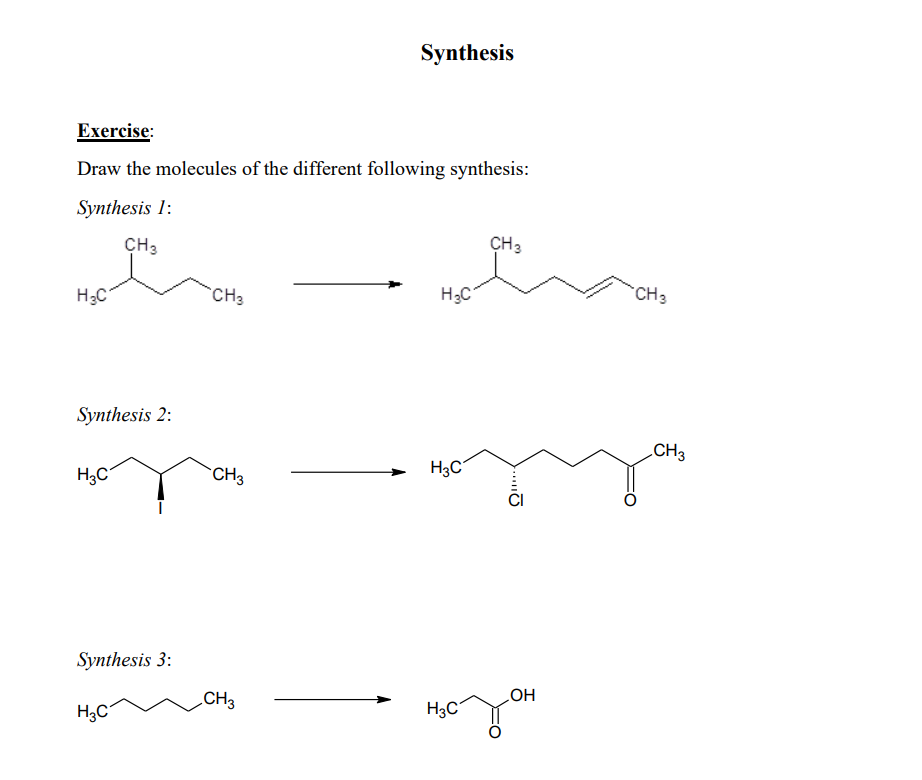 Solved Synthesis Exercise: Draw The Molecules Of The | Chegg.com