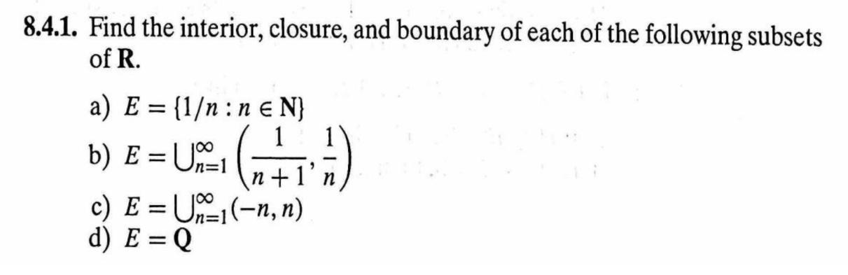 Solved 8.4.1. Find the interior, closure, and boundary of | Chegg.com