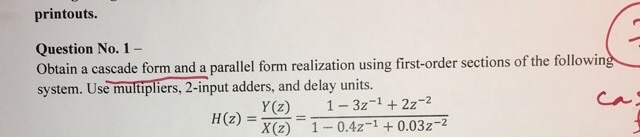 Solved Obtain a cascade form and a parallel form realization | Chegg.com