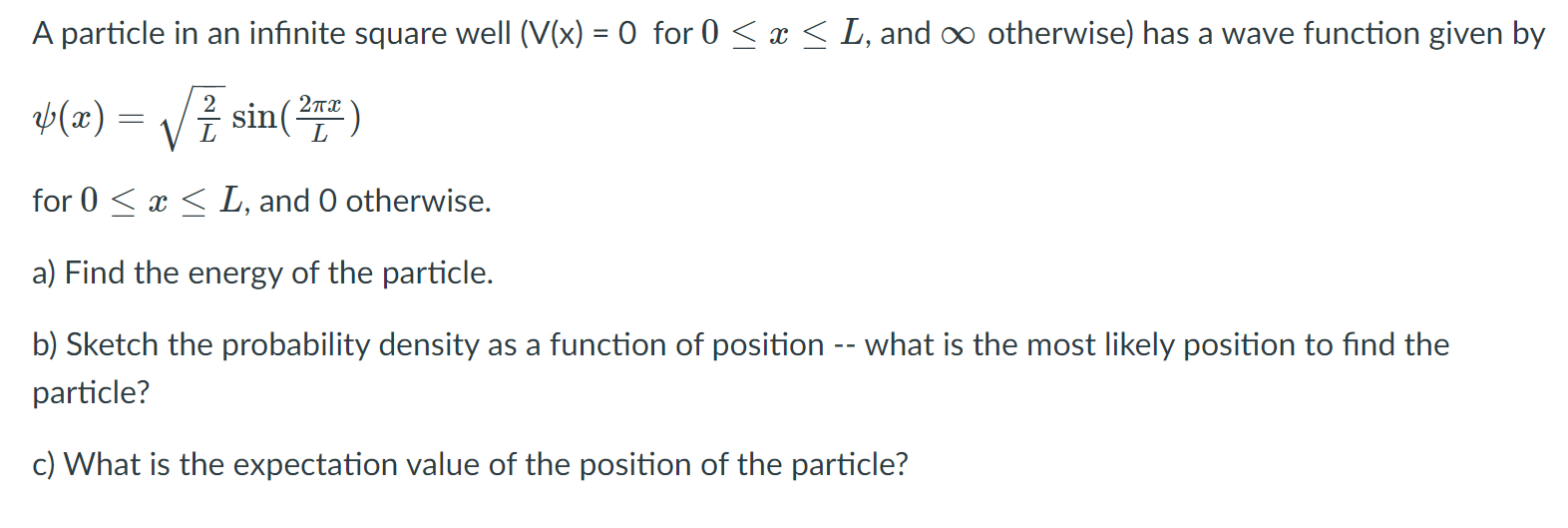 Solved A particle in an infinite square well (V(x) = 0 for 0 | Chegg.com