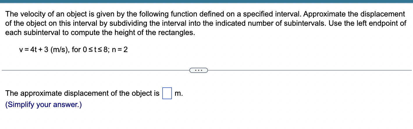 Solved The velocity of an object is given by the following | Chegg.com