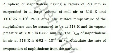 Solved A sphere of naphthalene having a radius of 2.0 mm is | Chegg.com