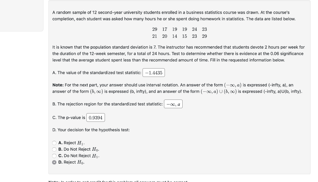 A random sample of 12 second-year university students enrolled in a business statistics course was drawn. At the courses com