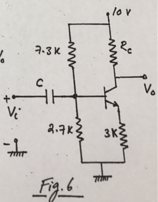 Solved (6) For transistor amplifier ofFig.6, design the | Chegg.com