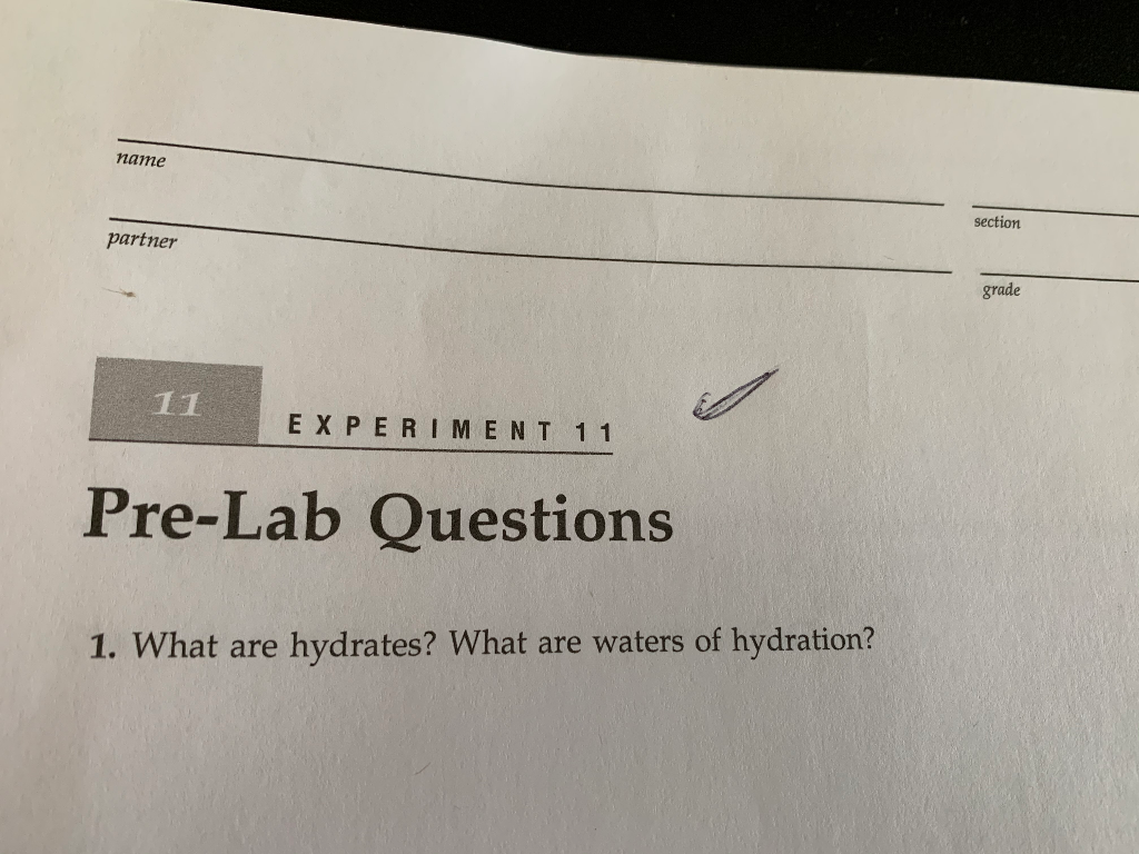 Solved name section partner grade EXPERIMENT 11 PreLab