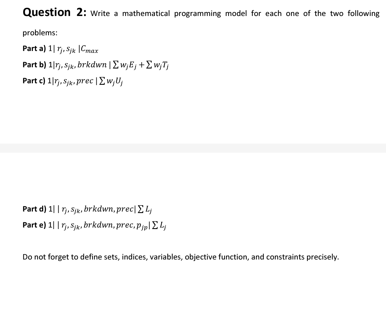 Solved Question 2: Write A Mathematical Programming Model | Chegg.com