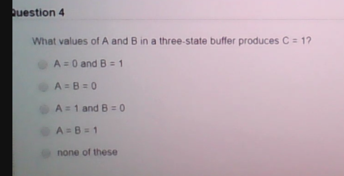 Solved Question 4 What Values Of A And B In A Three-state | Chegg.com