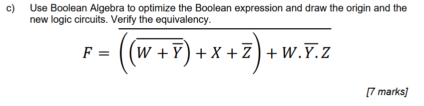 Solved c) Use Boolean Algebra to optimize the Boolean | Chegg.com