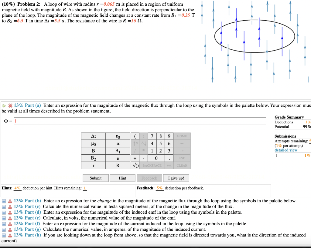 Solved (10\%) Problem 2: A Loop Of Wire With Radius R=0.065 | Chegg.com