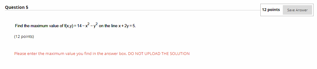 Solved Question 5 12 points Save Answer Find the maximum | Chegg.com