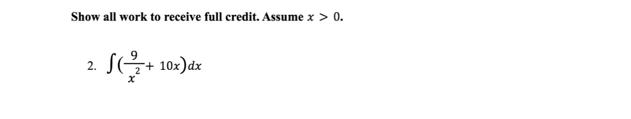 Solved Show all work to receive full credit. Assume x > 0. | Chegg.com