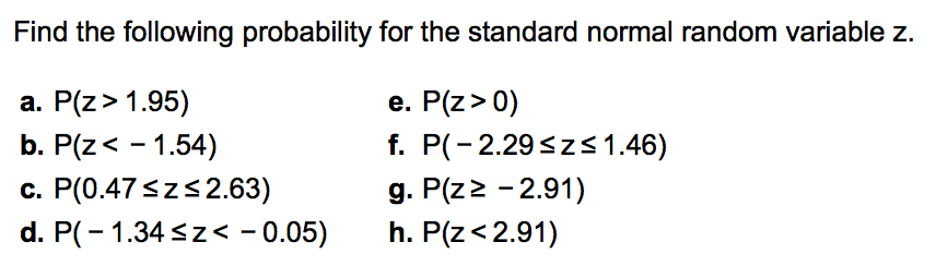 Solved Find The Following Probability For The Standard No Chegg Com