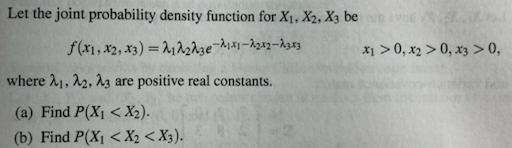 Solved Let the joint probability density function for X1, | Chegg.com