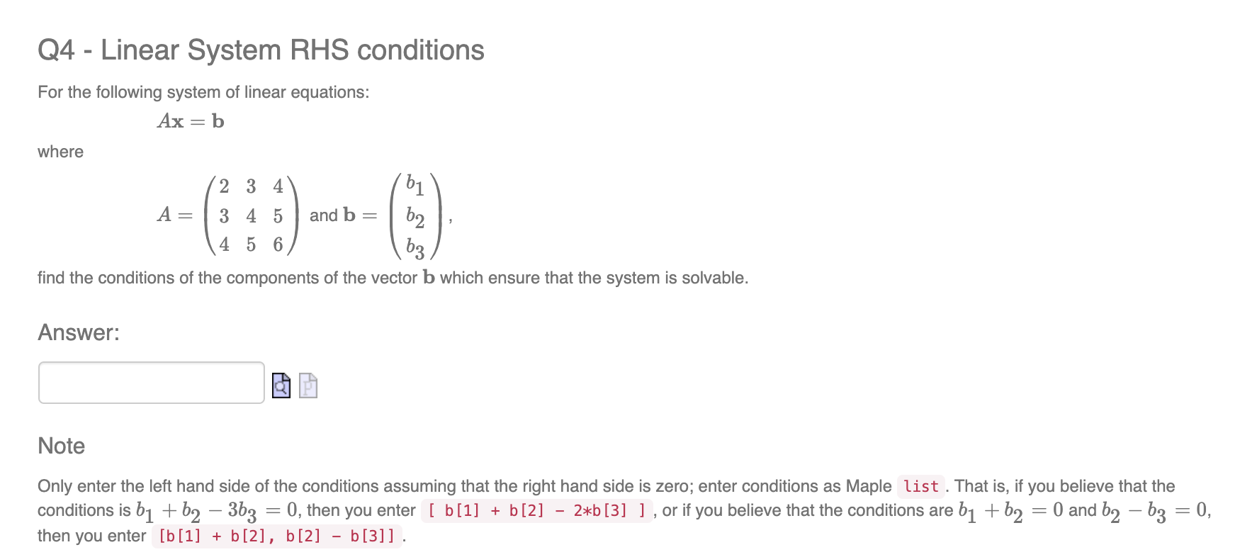 Solved Q4 - Linear System RHS conditions For the following | Chegg.com
