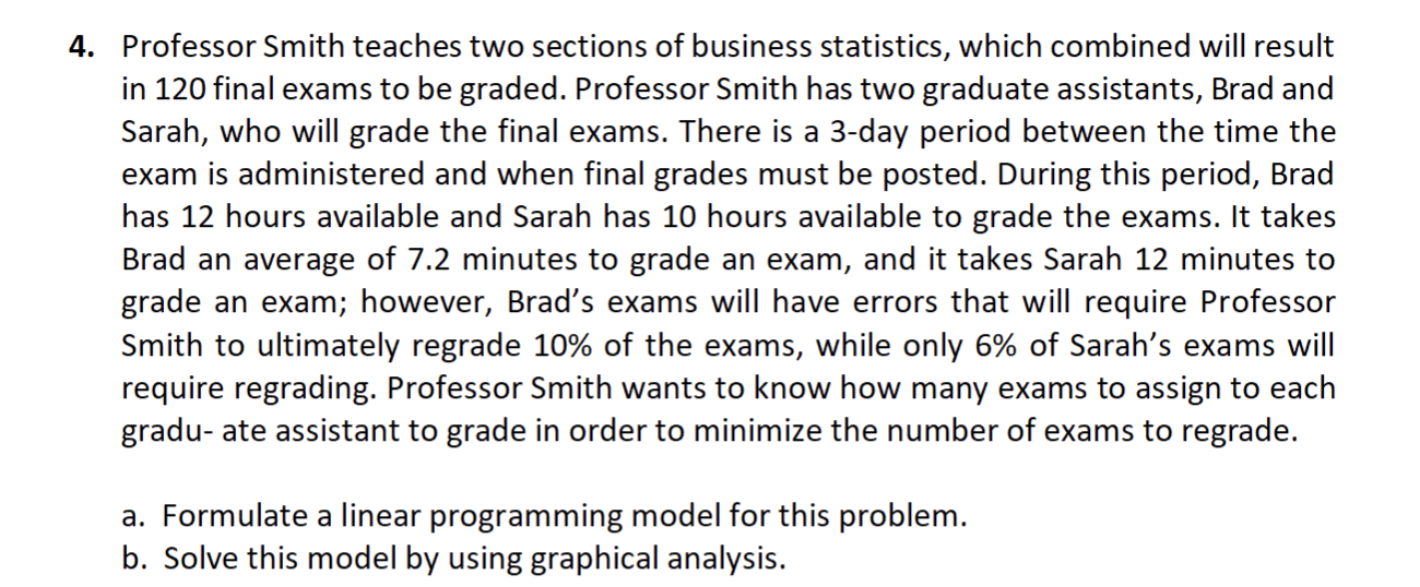 Solved 4. Professor Smith teaches two sections of business | Chegg.com