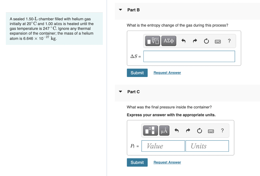 Solved Part B What Is The Entropy Change Of The Gas During | Chegg.com