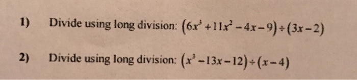 solved-divide-using-long-division-6x-3-11x-2-4x-9-chegg