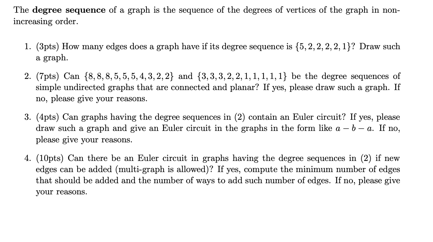 Solved The Degree Sequence Of A Graph Is The Sequence Of The | Chegg.com