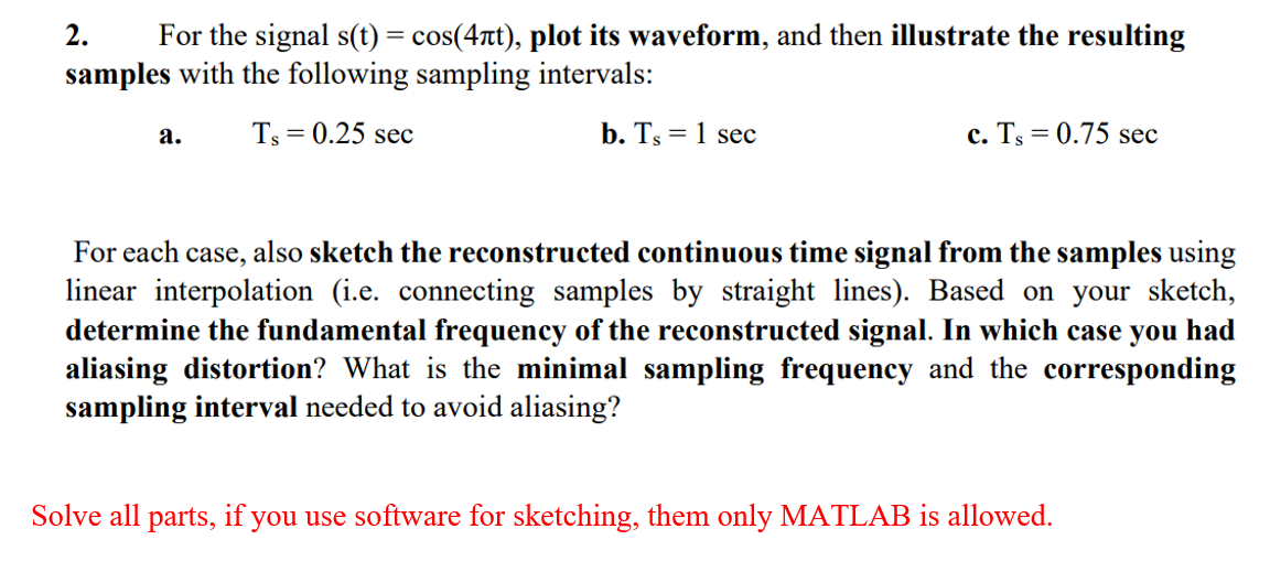 Solved Solve All Parts, If You Use Software For Sketching, | Chegg.com